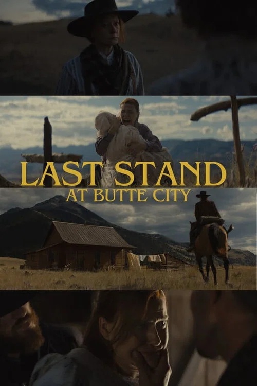 Last Stand at Butte City постер