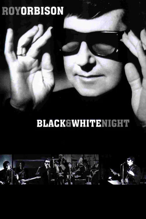 Roy Orbison and Friends: A Black and White Night постер
