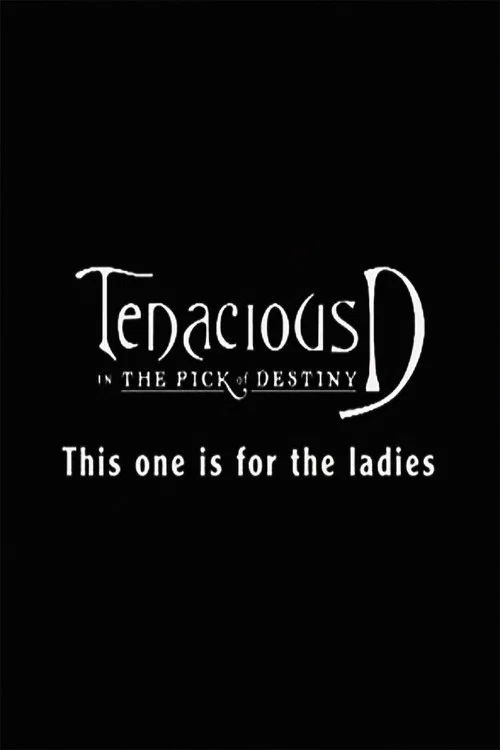 Tenacious D: For the Ladies постер