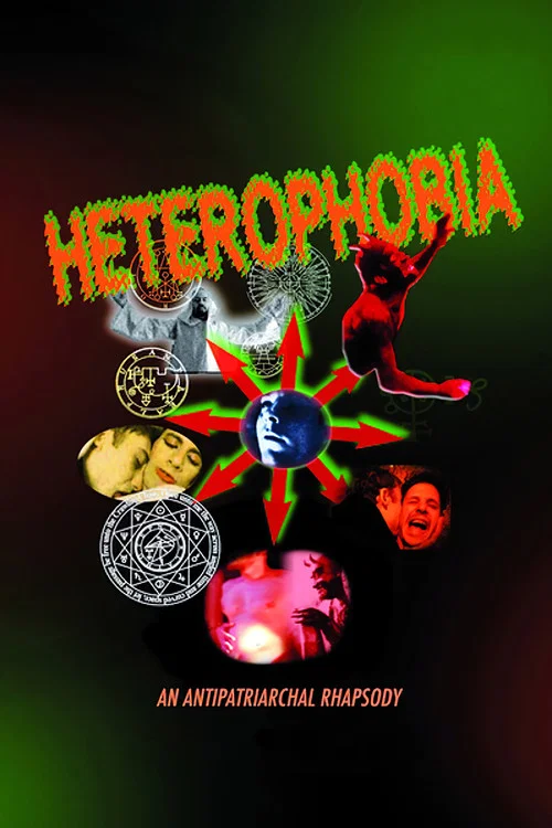 Heterofobia, una rapsodia antipatriarcal постер