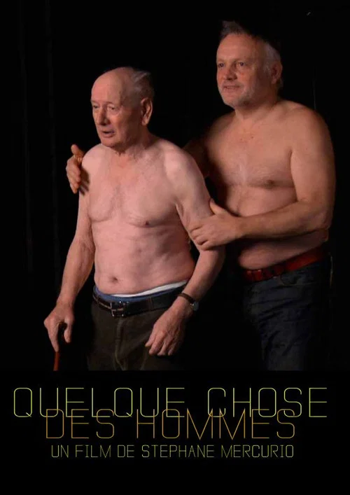 Quelque chose des hommes постер