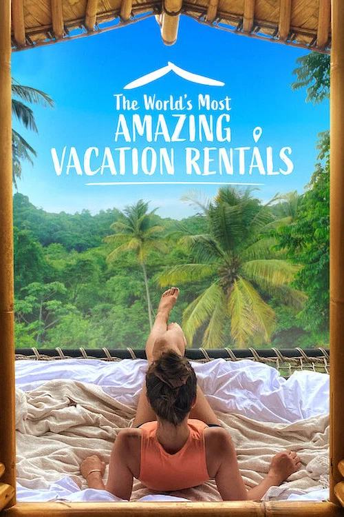 The World's Most Amazing Vacation Rentals постер