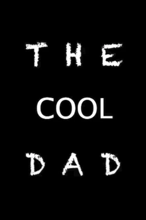 The Cool Dad постер