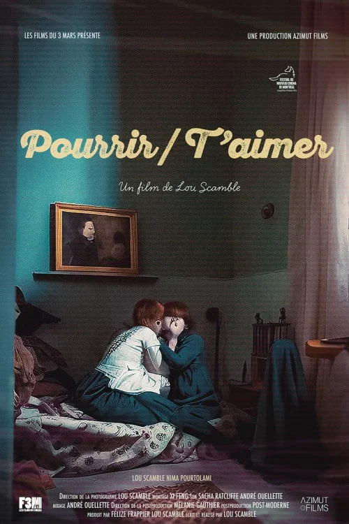 Pourrir/T’aimer постер