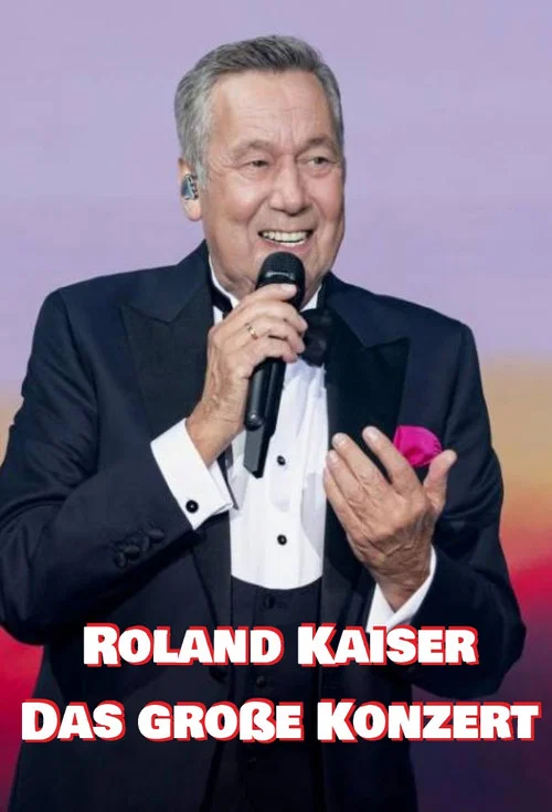 Roland Kaiser - Das große Konzert постер