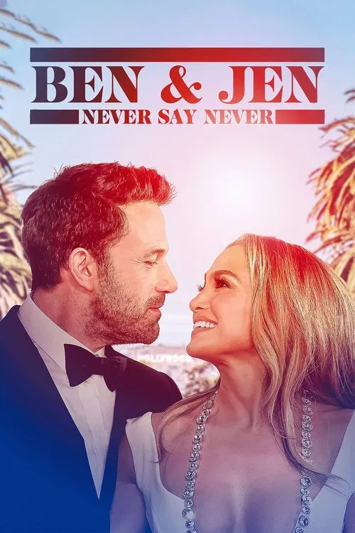 Ben Affleck & Jennifer Lopez: Never Say Never постер
