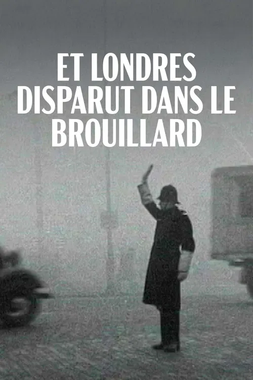 Et Londres disparut dans le brouillard постер