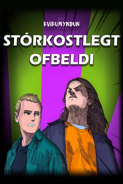 Stórkostlegt Ofbeldi постер