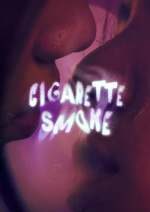 Cigarette Smoke постер