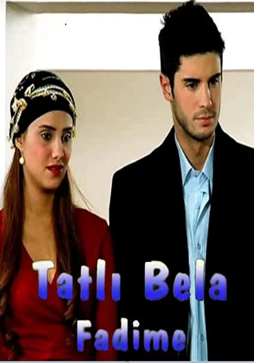Tatlı Bela Fadime постер