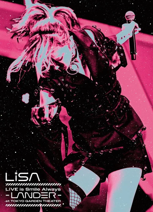 LiSA LiVE is Smile Always〜LANDER〜 постер