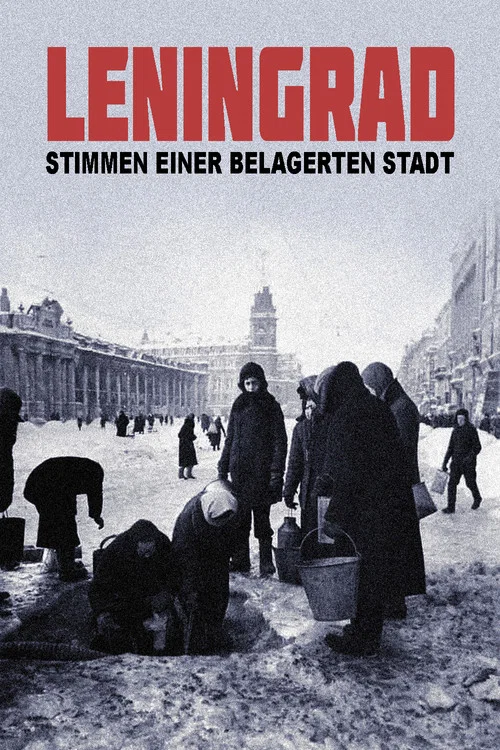 Leningrad. Stimmen einer belagerten Stadt постер