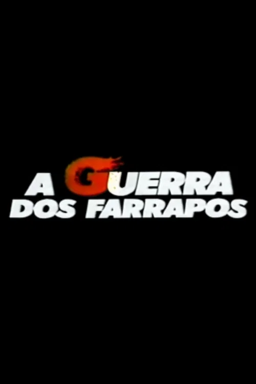 A Guerra dos Farrapos постер