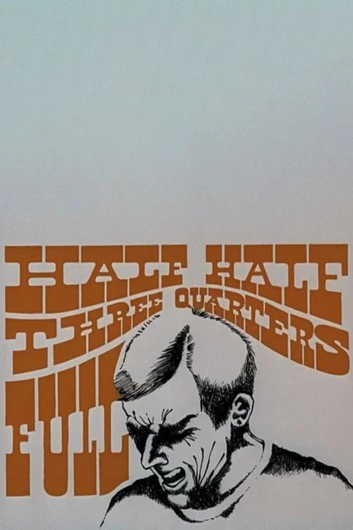 Half-Half-Three-quarters-Full постер