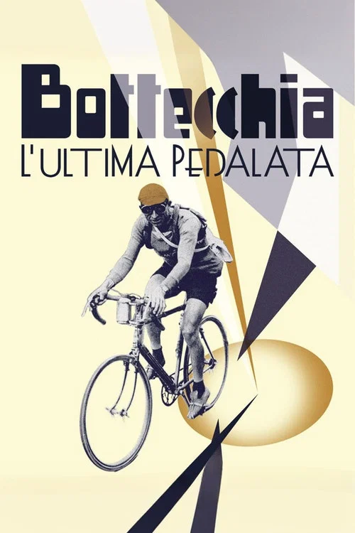 Bottecchia - L'ultima pedalata постер