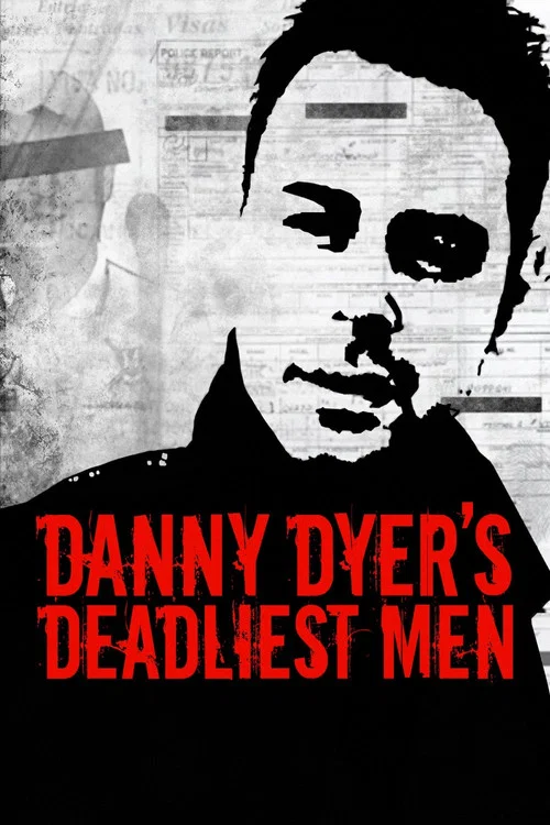 Danny Dyer's Deadliest Men постер