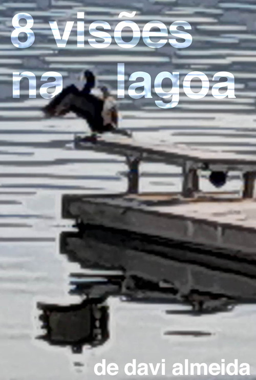 8 visões na lagoa постер