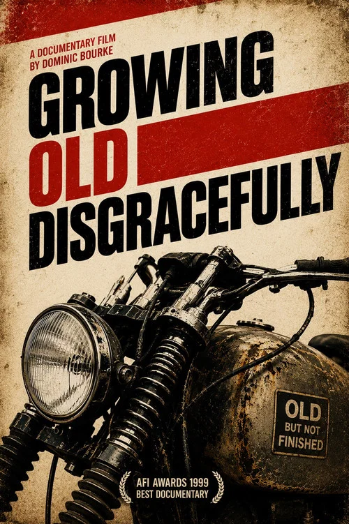 Growing Old Disgracefully постер