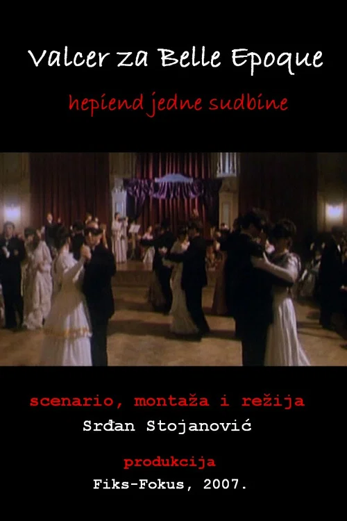 Valcer za Belle Epoque - hepiend jedne sudbine постер