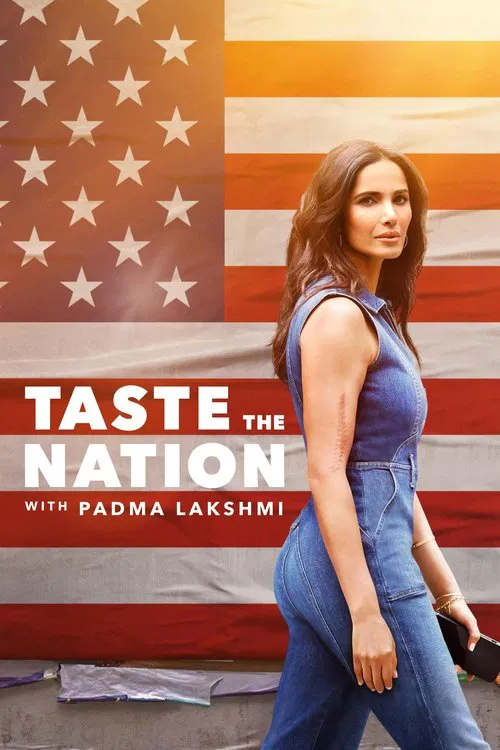 Taste the Nation with Padma Lakshmi постер