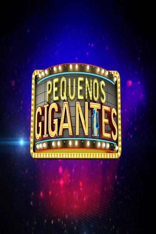 Pequenos Gigantes постер