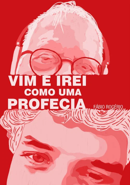 Vim e Irei Como Uma Profecia постер