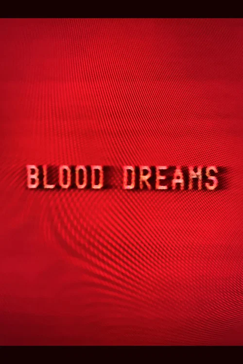 Blood Dreams постер