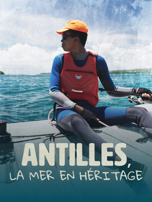Antilles, la mer en héritage постер