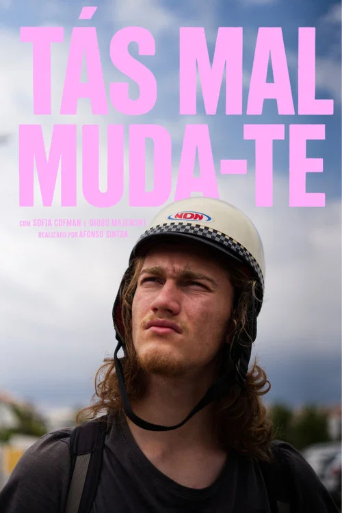 Tás Mal Muda-te! постер