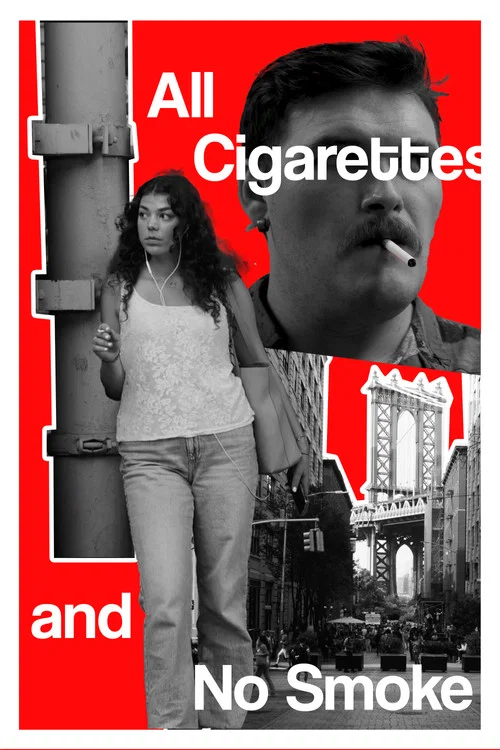 All Cigarettes and No Smoke постер