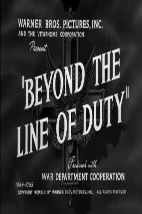 Beyond the Line of Duty постер