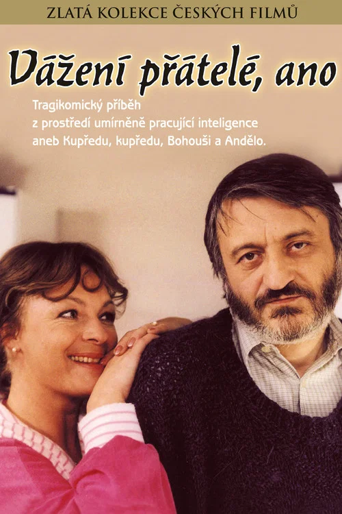 Vážení přátelé, ano постер