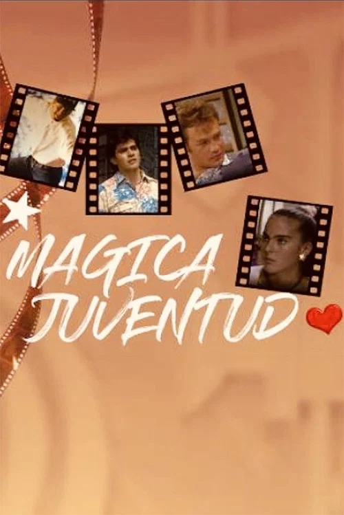 Mágica juventud постер