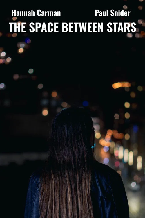 The Space Between Stars постер