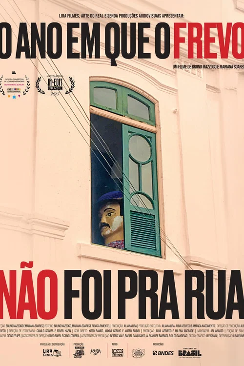 O Ano em Que o Frevo Não Foi pra Rua постер