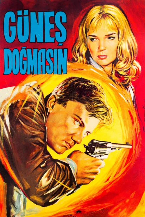 Güneş Doğmasın постер