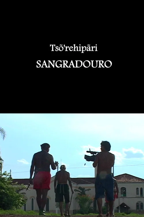 Tsõ'rehipãri - Sangradouro постер