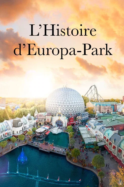 Die Europa-Park Geschichte постер