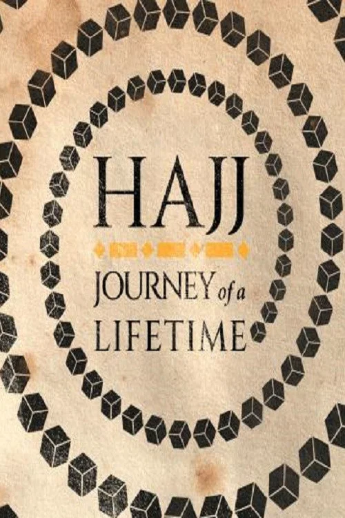 Hajj: The Journey of a Lifetime постер