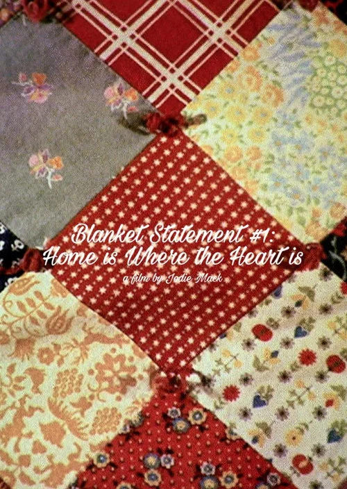 Blanket Statement #1: Home Is Where the Heart Is постер