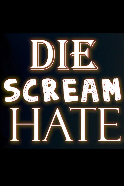 Die Scream Hate постер