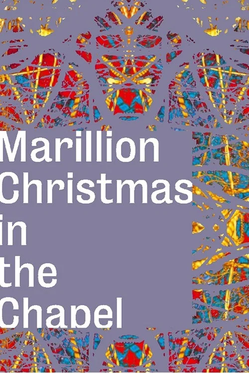 Marillion: Christmas In The Chapel постер