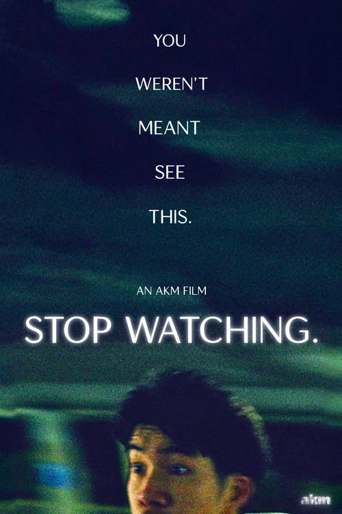 Stop Watching. постер