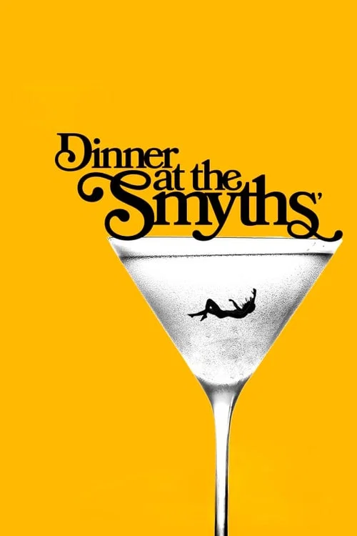 Dinner At The Smyths постер