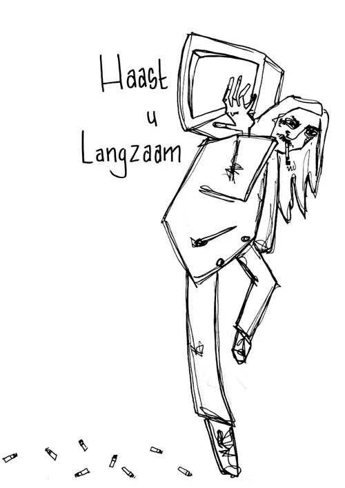 Haast u Langzaam постер