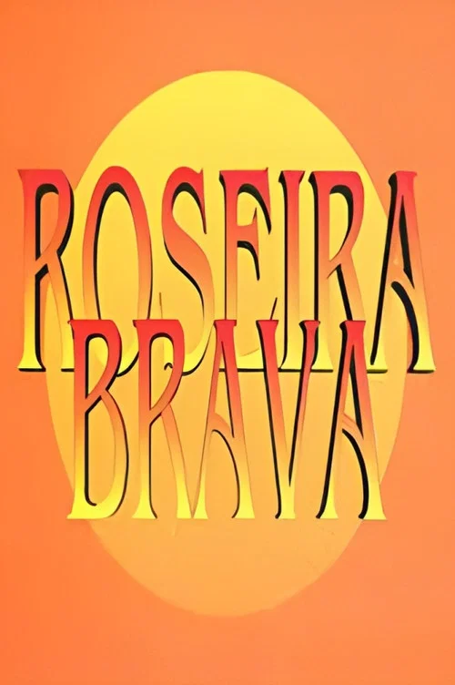 Roseira Brava постер