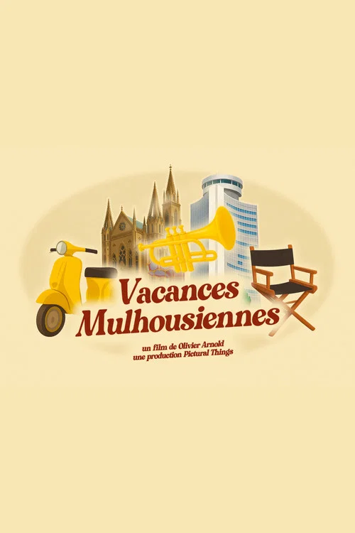 Vacances Mulhousiennes постер