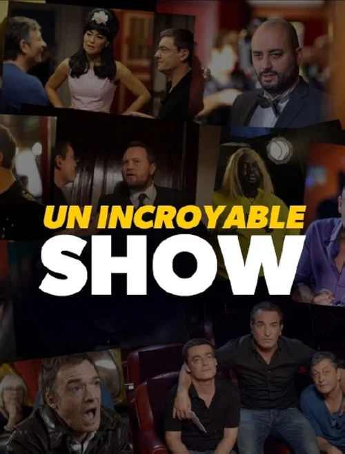 Un Incroyable Show постер