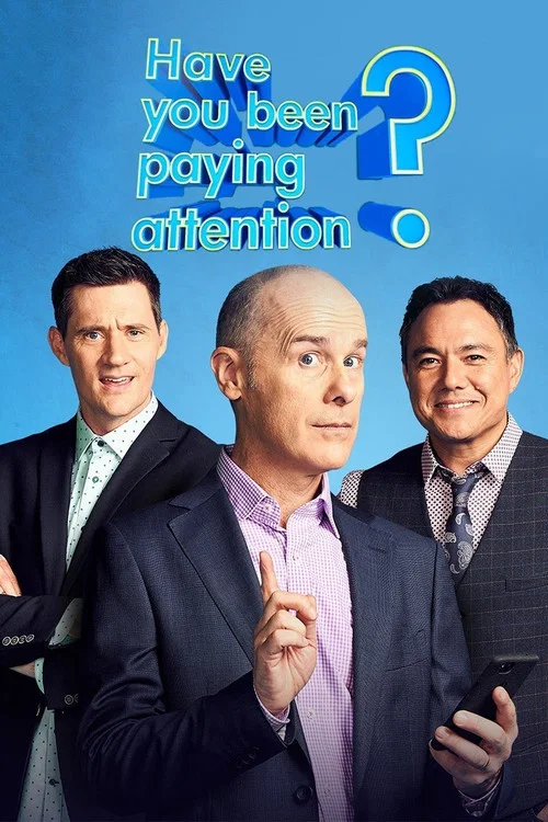 Have You Been Paying Attention? постер
