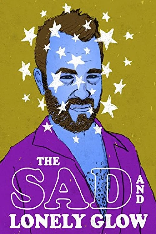 The Sad and Lonely Glow постер